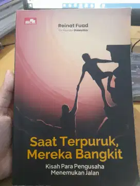 Buku bekas - Saat terpuruk mereka bangkit karya Reinat Fuad