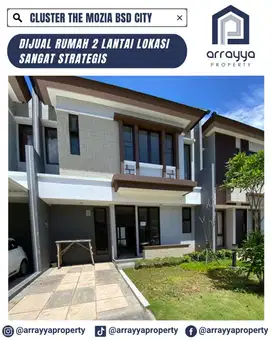 RUMAH BARU 2 LANTAI DI CLUSTER THE MOZIA BSD .ENB33.
