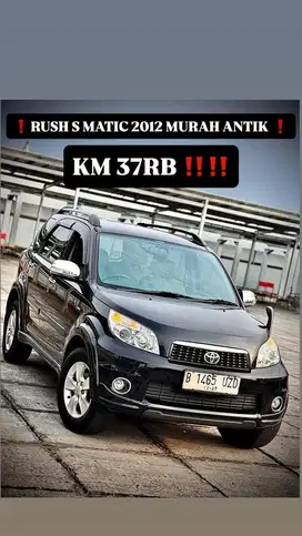 [CASH] Rush S Matic At Trd Gr 2012 Km37rb asli tgn1 record istimewa !