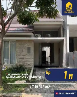 Rumah Surabaya Citraland Northwest Park