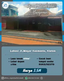 Tanah Dan Bangunan di Jalan Mayor Kusmanto Klaten