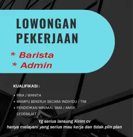 LOWONGAN KERJA BARISTA DAN ADMIN