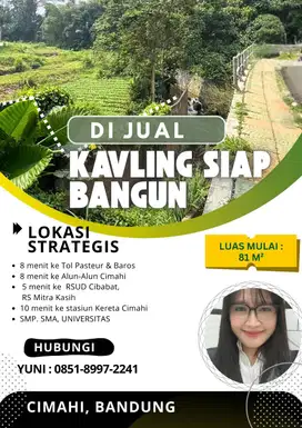 KAVLING SIAP BANGUN, LOKASI PREMIUM CIMAHI UTARA