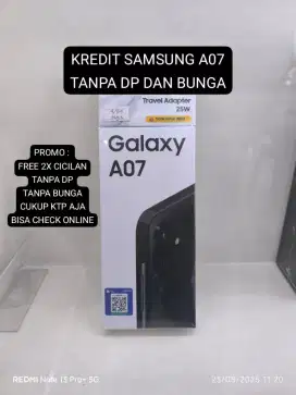SAMSUNG A07 BISA CASH ATAU KREDIT CUMA PAKE KTP AJA TANPA DP DAN BUNGA