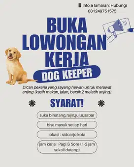 Lowongan kerja! dog keeper