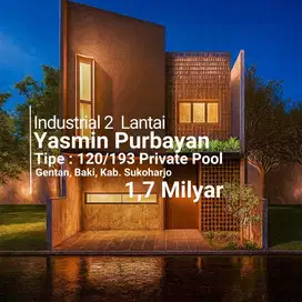 Rumah Industrial 2 Lantai dengan Private Pool di Yasmin Purbayan, Suko