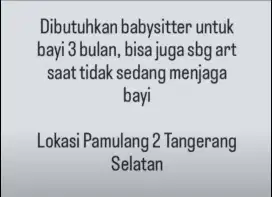 Dicari Pengasuh/Baby sitter untuk anak 3 bulan *MENGINAP