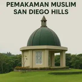 San DIego Hills - Pemakaman Muslim Premium, hadap Kiblat sesuai Sunnah