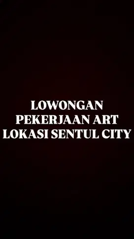 Lowongan ART lokasi Sentul City