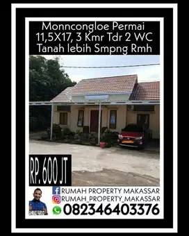 Monncongloe Permai  11,5X17, 3 Kmr Tdr 2 WC Tanah lebih disamping