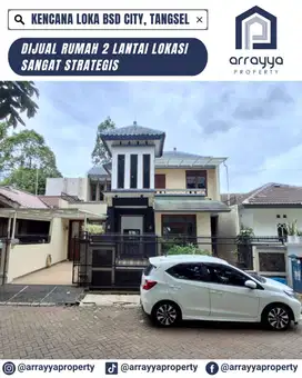 RUMAH 2 LANTAI SIAP HUNI DI KENCANA LOKA BSD .GLB120.