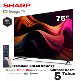 SHARP 75 inch Frameless GOOGLE TV 4K UHD 4T-C75HJ6000i Solar Remote