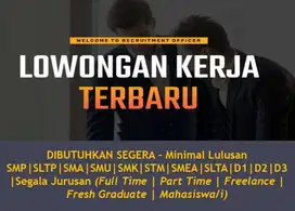 Lowongan Kerja Hari Ini - Dibutuhkan Segera!