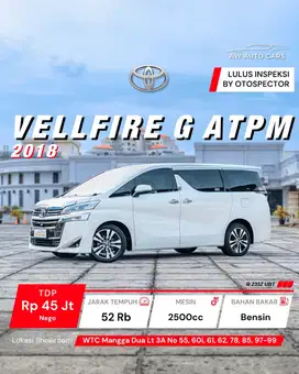 [LOW KM] Toyota Vellfire G ATPM 2018 new model facelift Z ZG PS