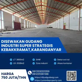 Disewa Gudang Industri Strategis Kebakkramat,Karanganyar Luas 3600m2