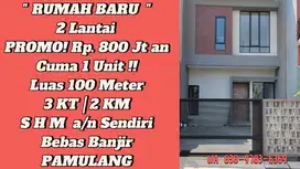 Jual Rumah Baru Pamulang 2 Lantai , Termurah 800 Jutaan