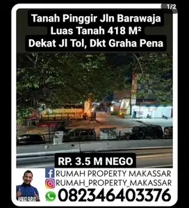 Tanah Pinggir Jalan Barawaja Luas Tanah 418 M² Dekat Jl Tol Dekat Grah