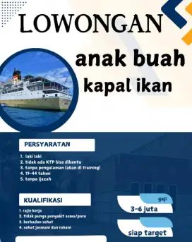 Lowongan Anak Buah Kapal Ikan (ABK)