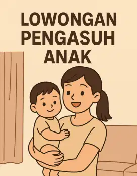 Lowongan Pengasuh Anak
