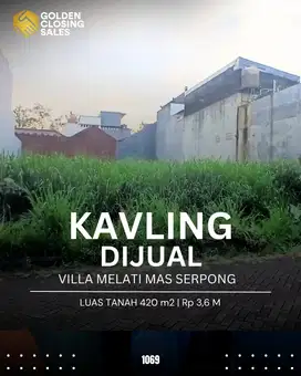 DIJUAL KAVLING LOKASI NYAMAN DAN STRATEGIS DI VILLA MELATI MAS BSD