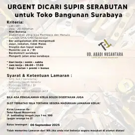 Dicari supir serabutan untuk toko bangunan surabaya