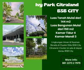Hunian Cluster Ivy Park Citraland 2LT Djual Dkt Danau BSB City