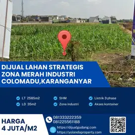 Dijual Lahan Industri Super Strategis Colomadu,Karanganyar Luas 2585m2