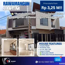 Rumah Eksklusif 2 Lantai – Dalam Tahap Pembangunan di Rawamangun S305D