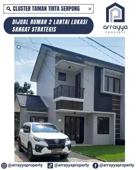 RUMAH 2 LANTAI CLUSTER TAMAN TIRTA SERPONG .DM55.