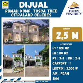 DIJUAL RUMAH DI CLUSTER TOSCA TREE CITRALAND CELEBES HERTASNING