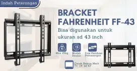 BRAVKET FAHRENHEIT FF 43 BISA UNTUK SEMUA MERK LED TV