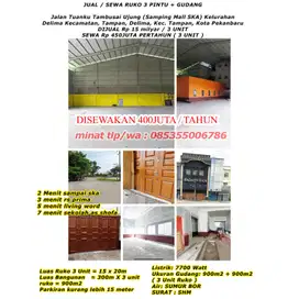 Jual/sewa ruko 3 pintu + gudang jln.tuanku tambusai ujung