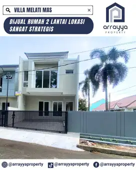 RUMAH BARU 2 LANTAI POSISI HOOK!! DI VILLA MELATI MAS. EN644