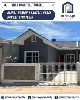 RUMAH BARU UNIK 1 LANTAI DI VILA DAGO TOL