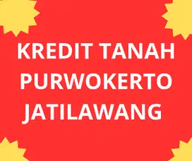 KREDIT TANAH JATILAWANG PURWOKERTO