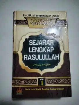 Sejarah Lengkap Rasulullah by Prof. DR. Ali Muhammad Ash-Shallabi 1+2