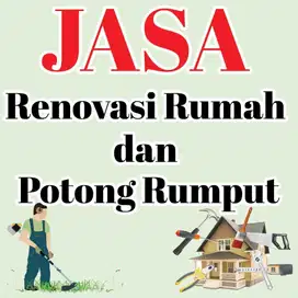 Renovasi Rumah Dan Potong Rumput