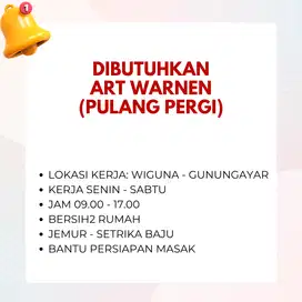 Dibutuhkan ART Warnen Pulang Pergi daerah Wiguna