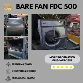 HIGH QUALITY Bare Fan FDC 500 di Pasuruan