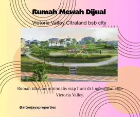 Rumah Mewah Minimalis Siap Huni Semi Perabot/ Non Victoria Valley BSB