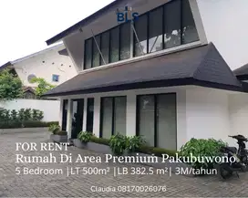 FOR RENT Rumah Di Area Premium Pakubuwono