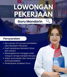 DICARI GURU MANDARIN ANAK AREA BEKASI TIMUR - FULL TIMER, GURU BIMBEL