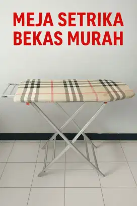 Dijual Meja Setrika Bekas – Kondisi Masih Bagus, Minus Kotor Saja