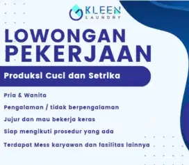[LOWONGAN KERJA – KLEEN LAUNDRY PREMIUM] [PRODUKSI SETRIKA]