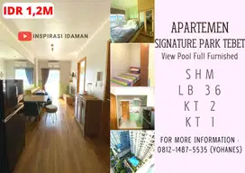Apt Signature Park Tebet 2BR Lt Tinggi FF View Pool