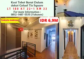 Kost Tebet Barat Dalam 22+1KT dekat Gelael Tis Square