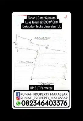 Tanah jl Gatot Subroto Luas Tanah 12.690 M² Dekat dari Teuku Umar
