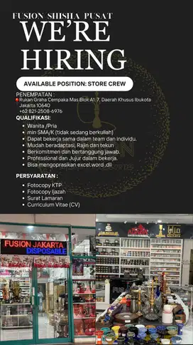 dibutuhkan segera karyawan/karyawati untuk di toko fusion shisha pusat