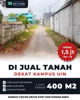 DI JUAL TANAH DEKAT KAMPUS UIN AKSES JALAN KAKI COCOK UNTUK RUMAH KOS