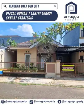 RUMAH 1 LANTAI  NYAMAN DAN ADEM LOKASI SRATEGIS DI KENCANA LOKA ENB239